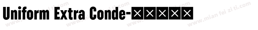 Uniform Extra Conde字体转换